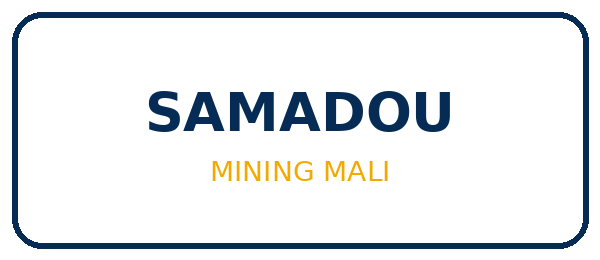 Samadou Mining — Mali